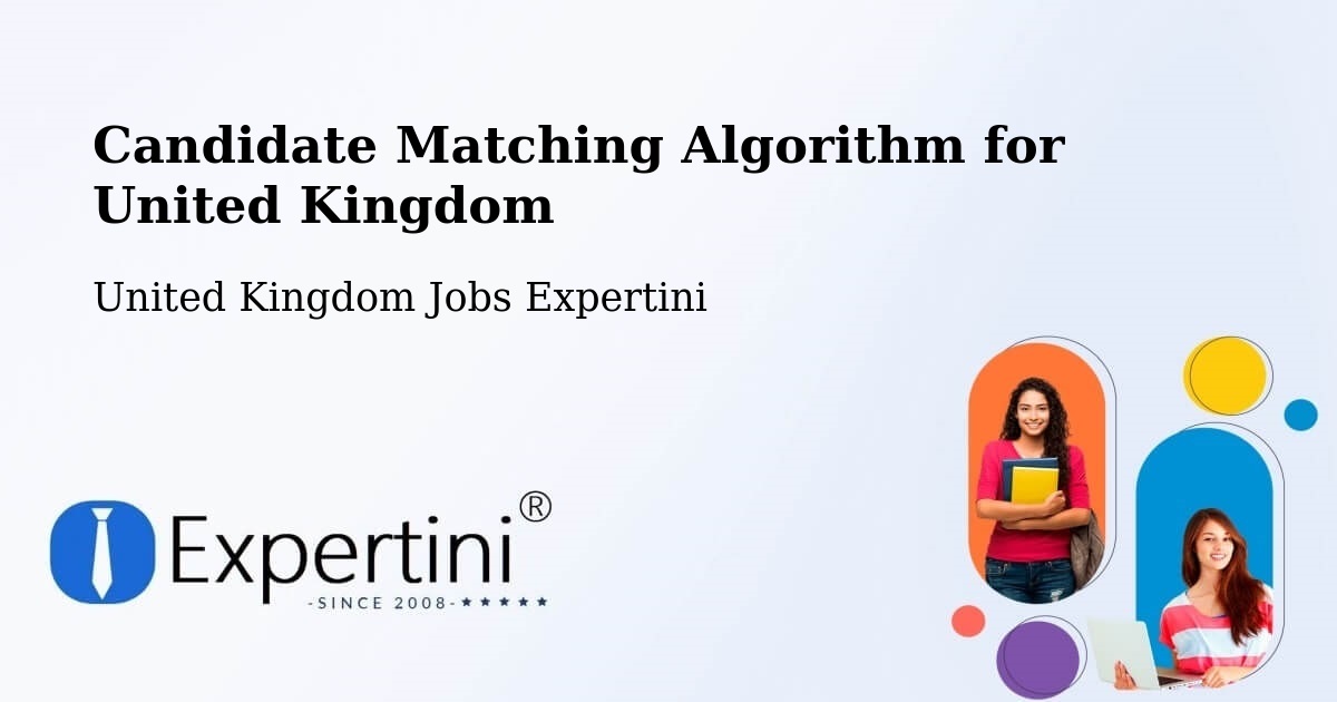 Candidate Matching Algorithm Overview – Cheltenham - United Kingdom Jobs Expertini