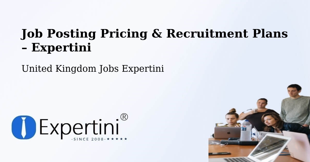Job Posting Pricing & Recruitment Plans – Cheltenham - Cheltenham, United Kingdom Jobs Expertini